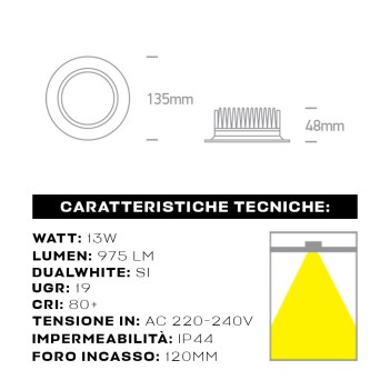 Downlight Plafoniera da Incasso 13W 975lm Dual White CCT IP44 UGR19 Foro 135mm Colore Bianco