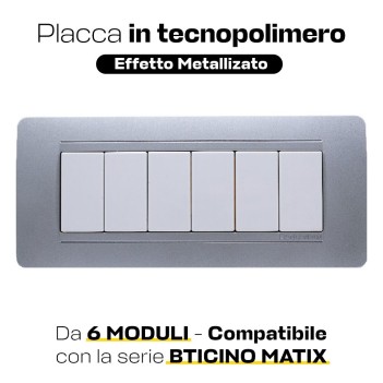 Placca Cornice 6 Moduli Argento - Serie compatibile Matix
