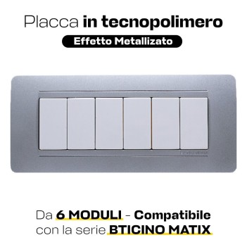 Placca Cornice 6 Moduli Argento - Serie compatibile Matix