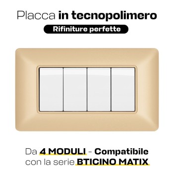 Placca 4 Moduli 4M ORO compatibile BTICINO MATIX in