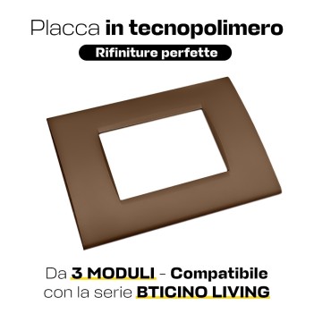 Placca 3 moduli T1 bronzo - Compatibile con BTICINO LIVING